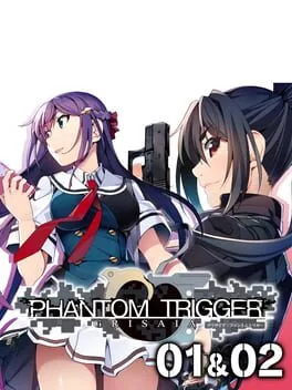 GRISAIA PHANTOM TRIGGER 01&02