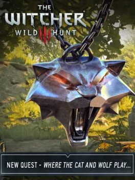 The Witcher 3: Wild Hunt - New Quest 'Where the Cat and Wolf Play...'