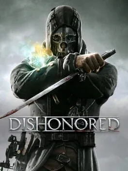 Dishonored [Game of the Year]