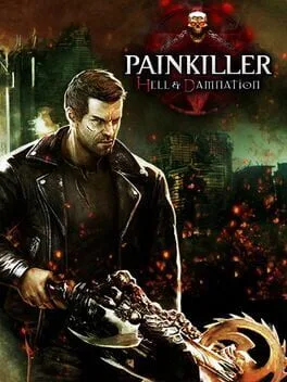 Painkiller: Hell & Damnation [THQ Nordic]
