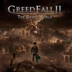 GreedFall II: The Dying World