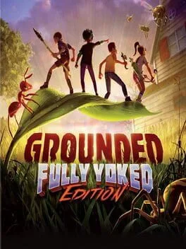 Grounded Fully Yoked Edition [Collector's Edition]