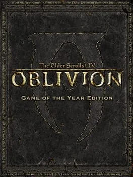 Elder Scrolls IV: Oblivion [Game of the Year Edition]